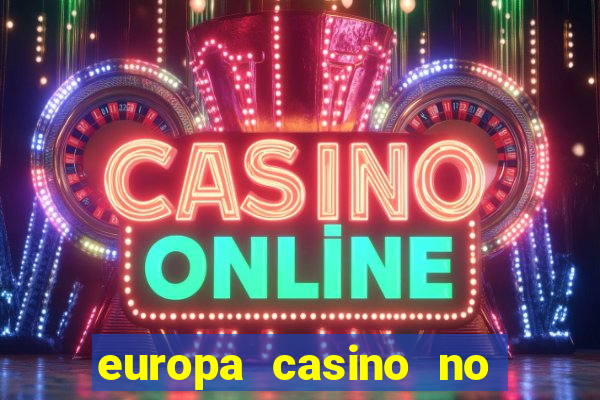 europa casino no deposit bonus