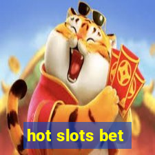 hot slots bet