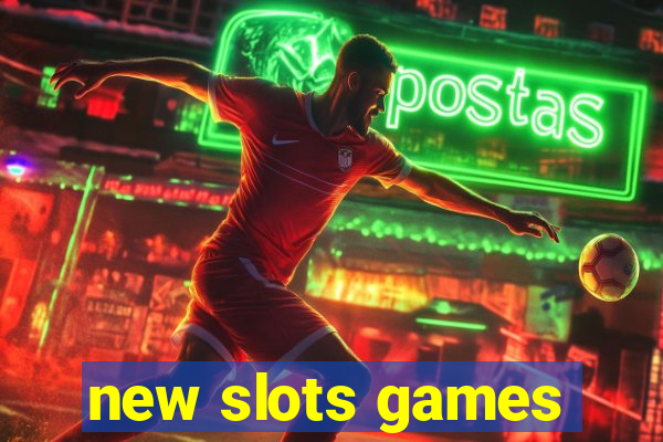 new slots games