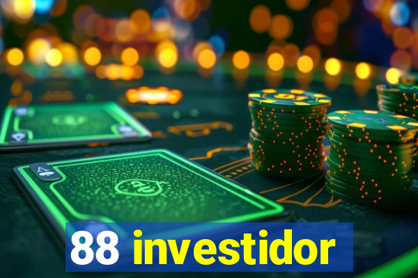 88 investidor