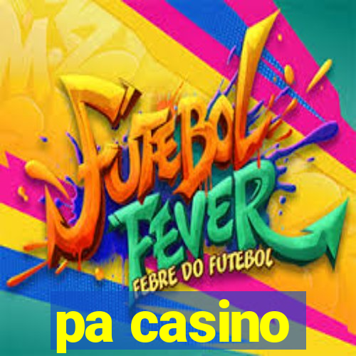 pa casino