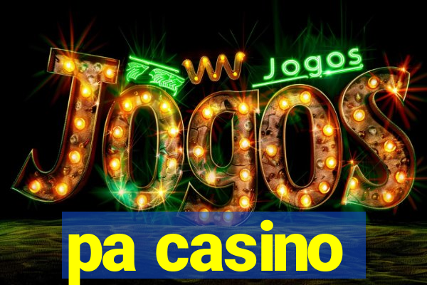 pa casino