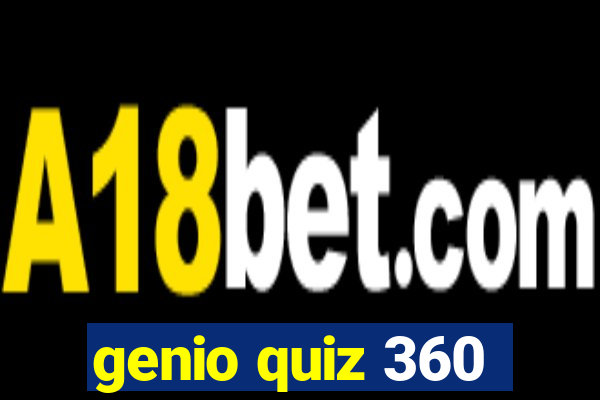 genio quiz 360