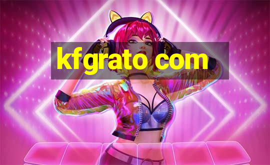 kfgrato com