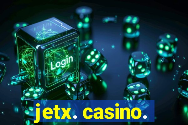 jetx. casino.