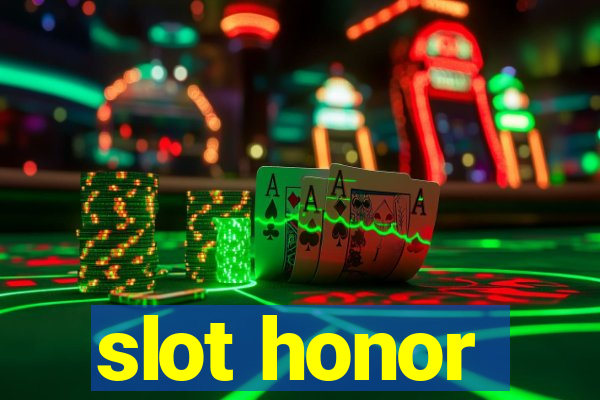 slot honor