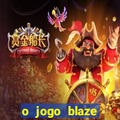 o jogo blaze casino paga mesmo