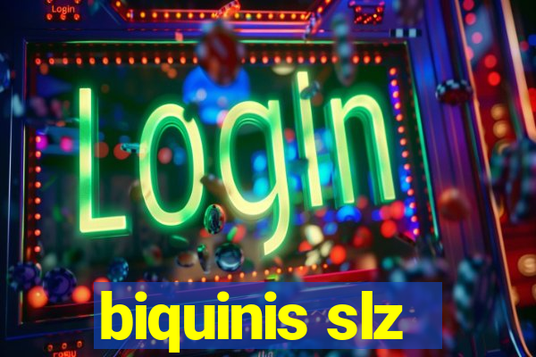 biquinis slz