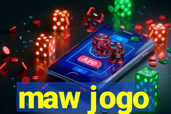 maw jogo