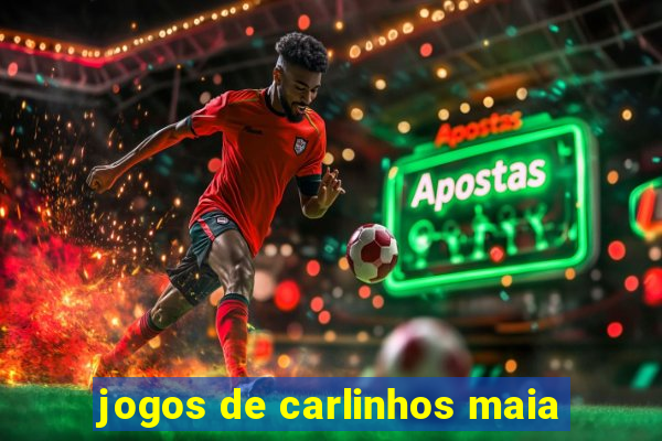 jogos de carlinhos maia