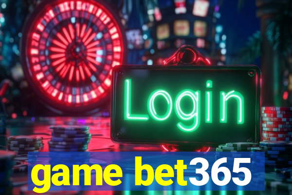 game bet365