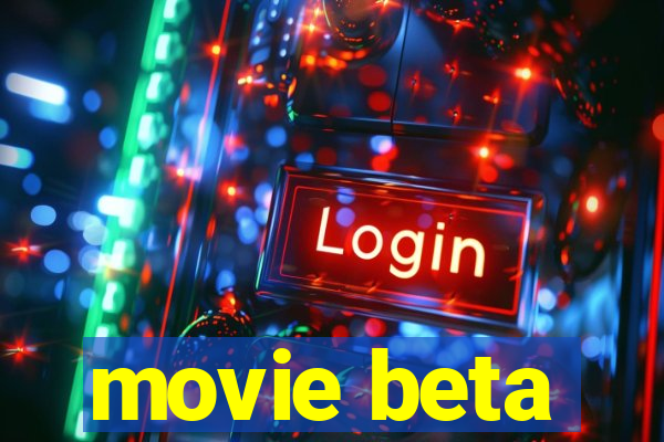 movie beta