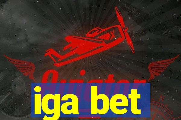 iga bet