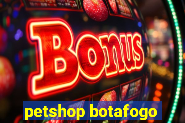 petshop botafogo