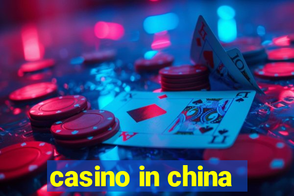 casino in china