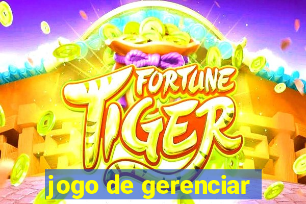 jogo de gerenciar