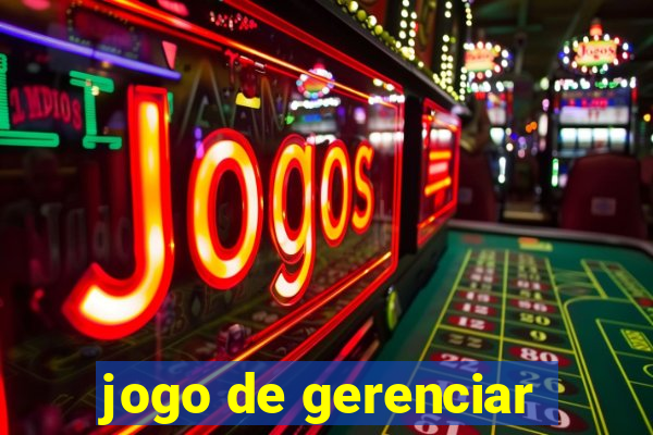 jogo de gerenciar