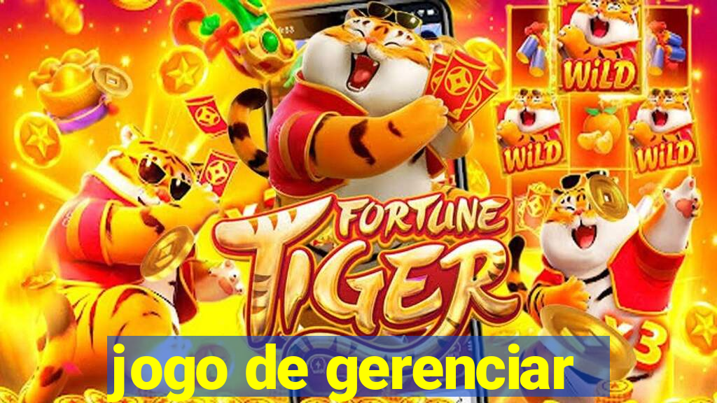 jogo de gerenciar