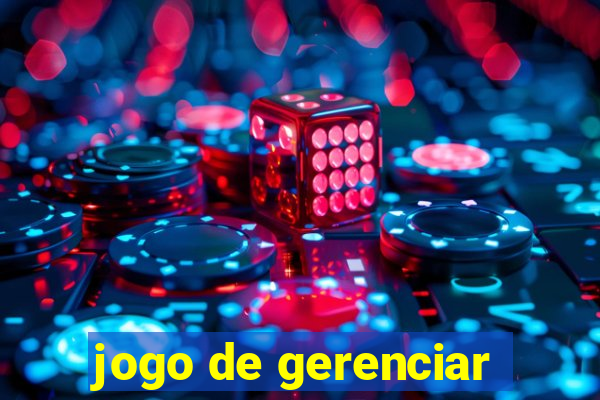 jogo de gerenciar