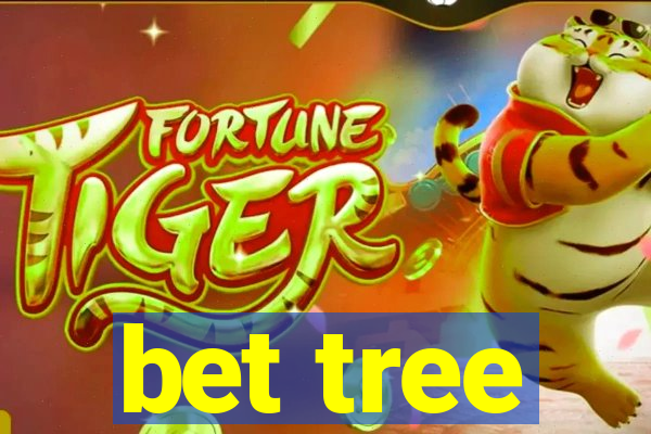 bet tree