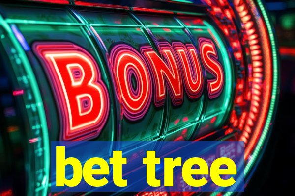 bet tree