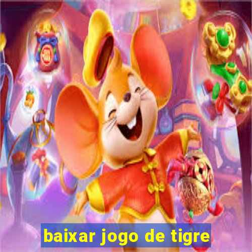 baixar jogo de tigre