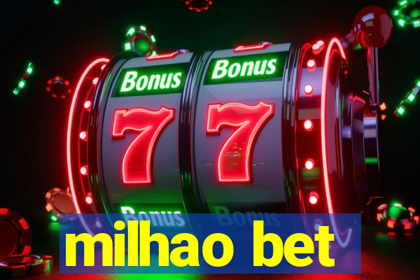 milhao bet