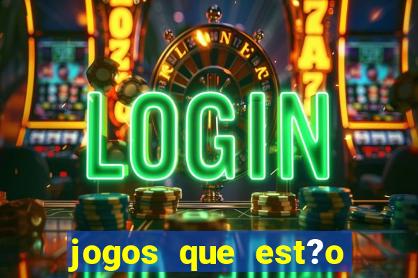 jogos que est?o pagando agora