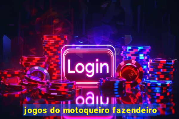 jogos do motoqueiro fazendeiro