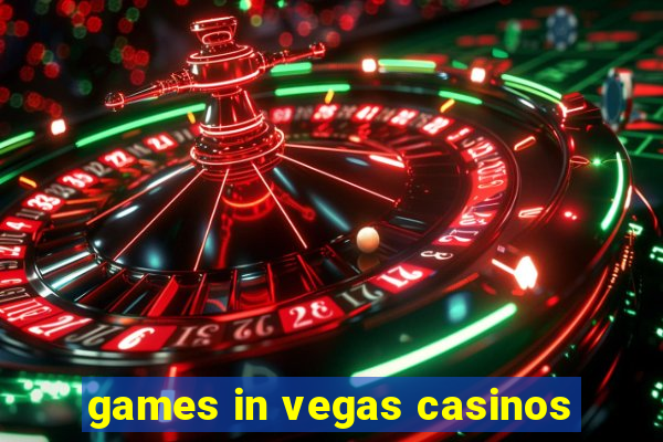 games in vegas casinos