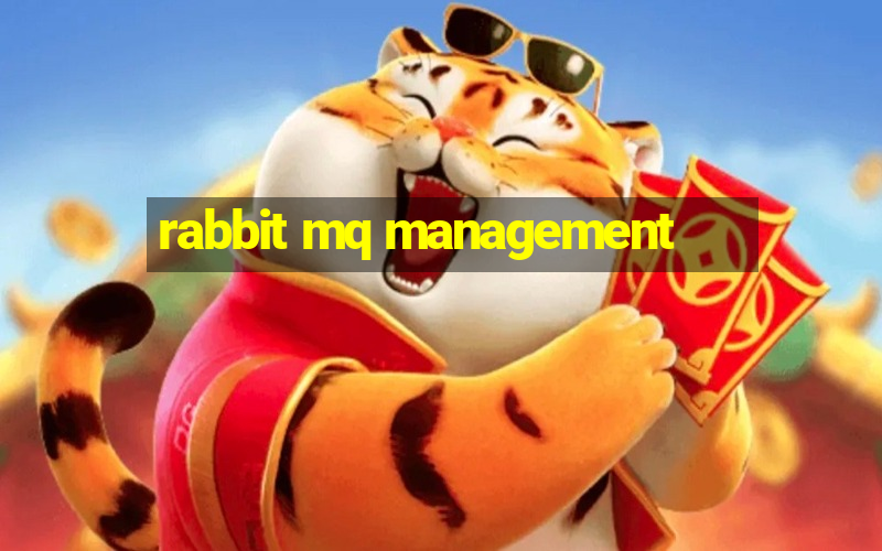 rabbit mq management