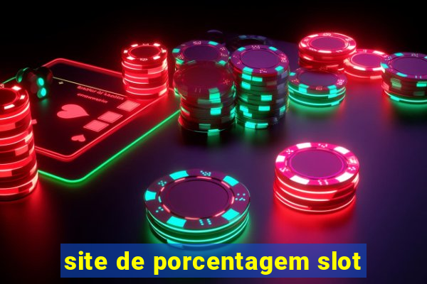 site de porcentagem slot