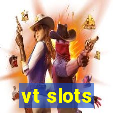 vt slots