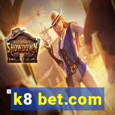 k8 bet.com