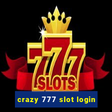 crazy 777 slot login