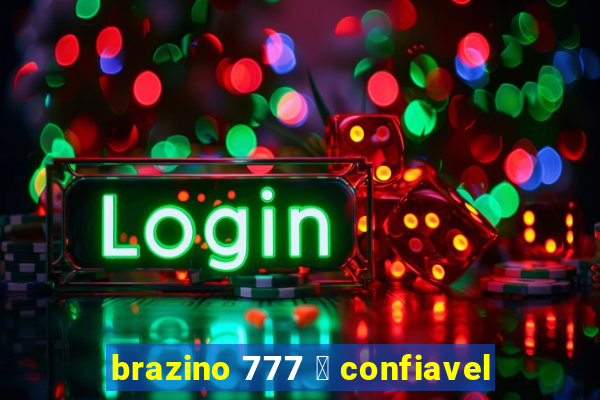 brazino 777 茅 confiavel