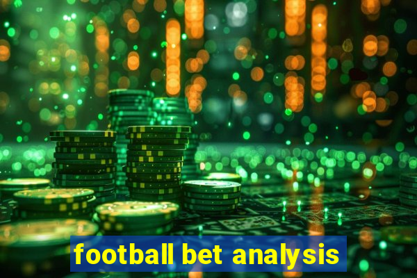 football bet analysis