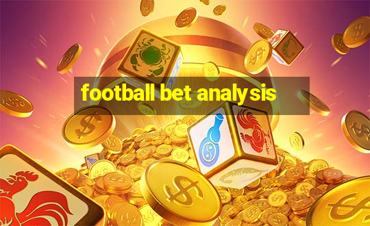 football bet analysis