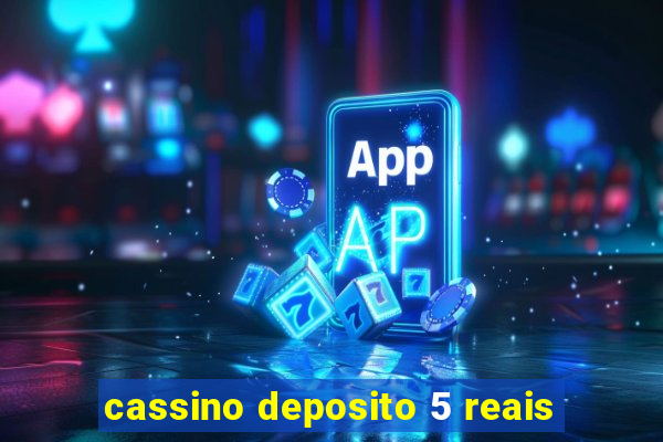 cassino deposito 5 reais