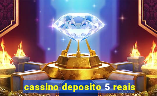 cassino deposito 5 reais