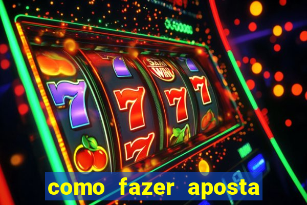 como fazer aposta em jogo de futebol