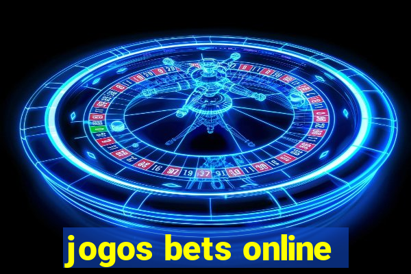 jogos bets online