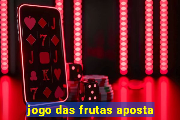 jogo das frutas aposta