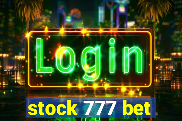 stock 777 bet