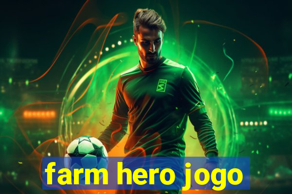 farm hero jogo