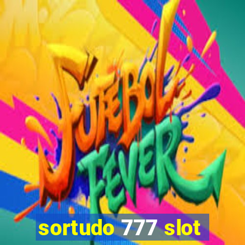 sortudo 777 slot