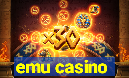 emu casino