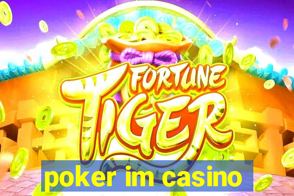 poker im casino