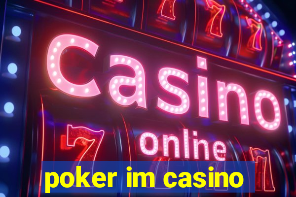 poker im casino