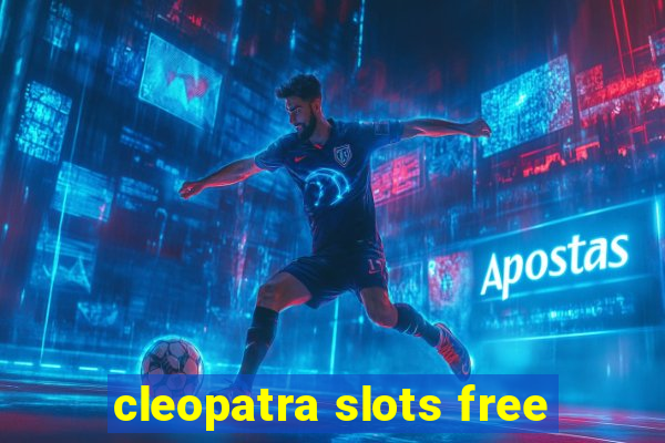 cleopatra slots free